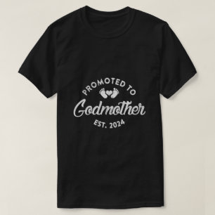 Promoted To Godmother Est 2024 Funny New Aunt Gift T-Shirt