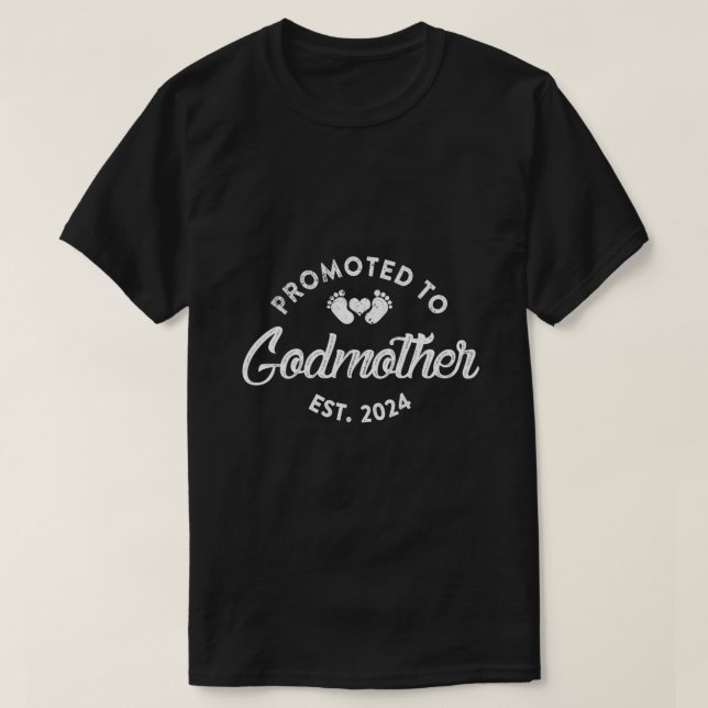 Promoted To Godmother Est 2024 Funny New Aunt Gift T-Shirt (Design Front)