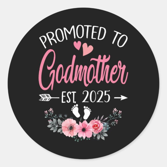 Promoted To Godmother Est 2025 Mothers Day First T Classic Round Sticker (Front)