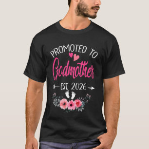 Promoted To Godmother Est 2026 Mothers Day First T T-Shirt