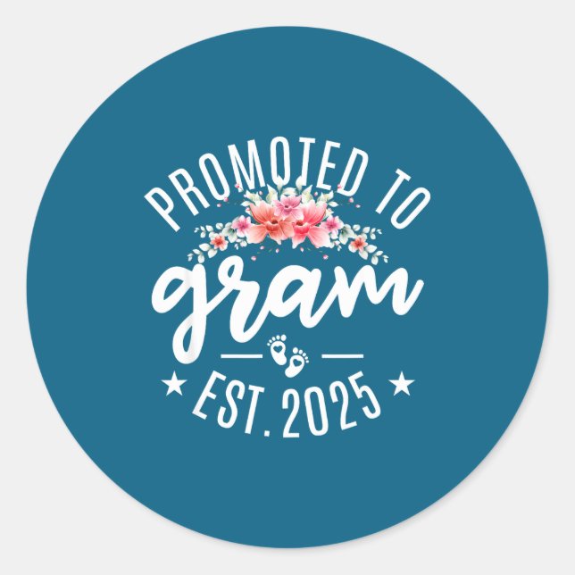 Promoted To Gram 2025 Flower First Time New Grandm Classic Round Sticker (Front)