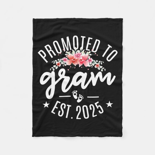Promoted To Gram 2025 Flower First Time New Grandm Fleece Blanket (Front)