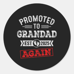 Promoted To Grandad Again 2025 Pregnancy Announcem Classic Round Sticker