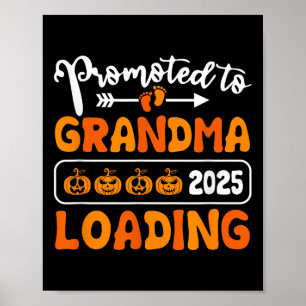Promoted To Grandma 2025 Loading Pumpkin Halloween Poster