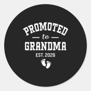 Promoted To Grandma 2026 First Time Grandmother Wo Classic Round Sticker