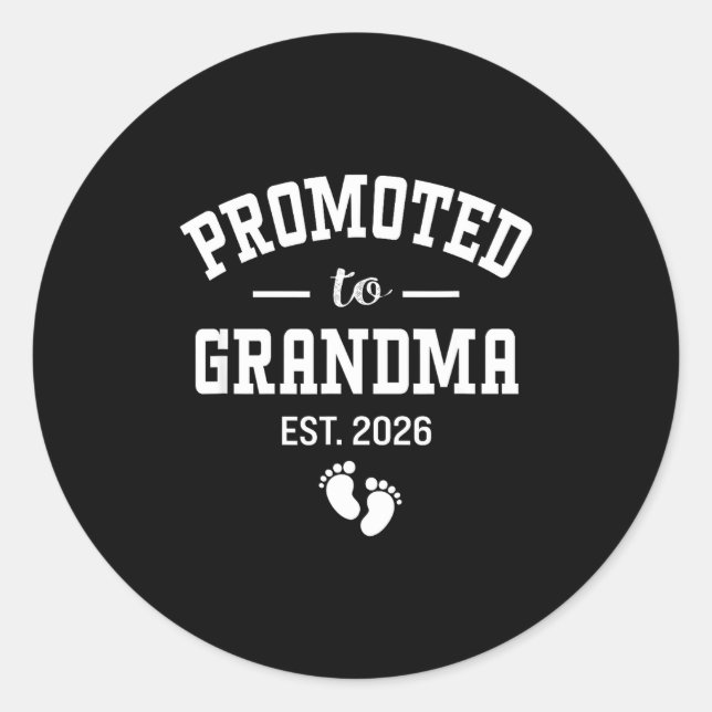 Promoted To Grandma 2026 First Time Grandmother Wo Classic Round Sticker (Front)