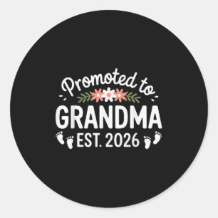 Promoted To Grandma 2026 First Time Nana 2026  Classic Round Sticker