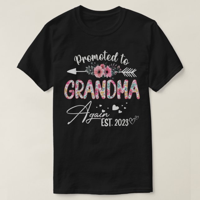 Promoted to Grandma Again Est 2023 Flower T-Shirt  (Design Front)