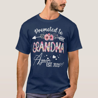 Promoted to Grandma Again Est 2023 Flower T-Shirt 