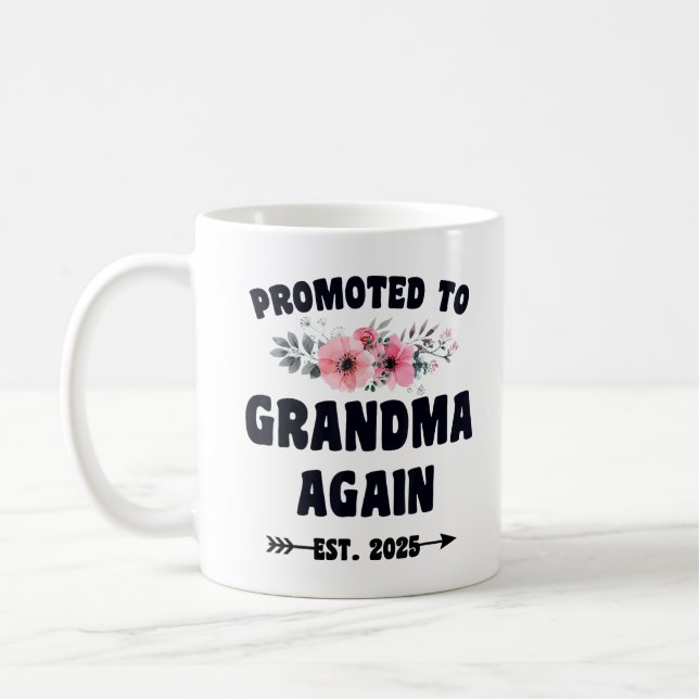 Promoted To Grandma Again Est 2025 Grandma 2025 Coffee Mug (Left)
