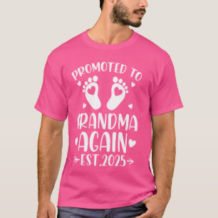 Promoted to Grandma Again Est. 2025 Pregnancy Anno T-Shirt