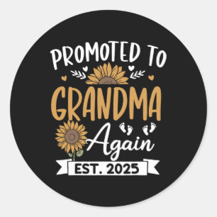 Promoted To Grandma Again Est 2025 Sunflower  Classic Round Sticker