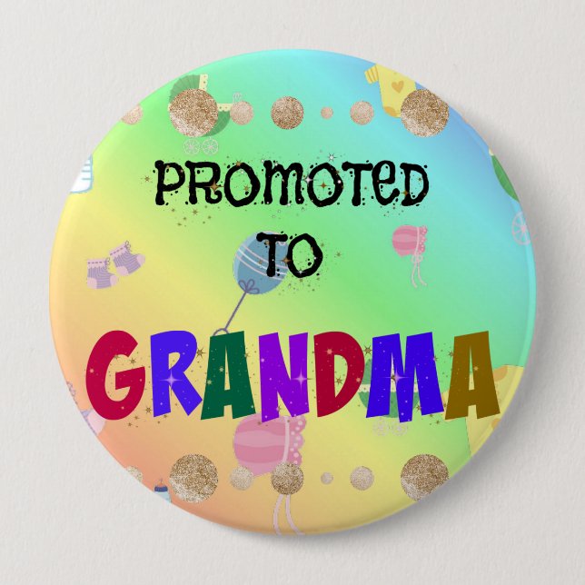Promoted to Grandma, Celebration, 10 Cm Round Badge (Front)