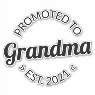 Promoted To Grandma Est. 2021 I
