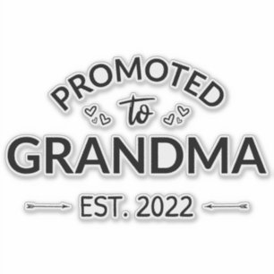 Promoted To Grandma Est. 2022 II