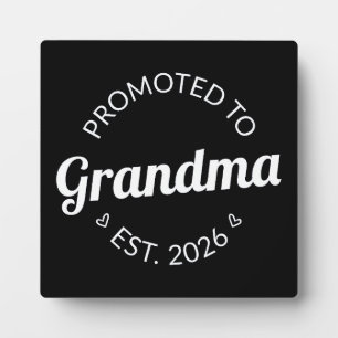 Promoted To Grandma Est. 2026 I Plaque