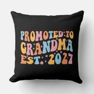 Promoted To Grandma Est 2027 New Nana Cushion