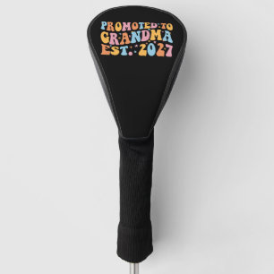 Promoted To Grandma Est 2027 New Nana Golf Head Cover