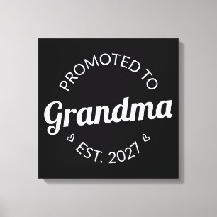 Promoted To Grandma Est 2027 New Nana I Canvas Print