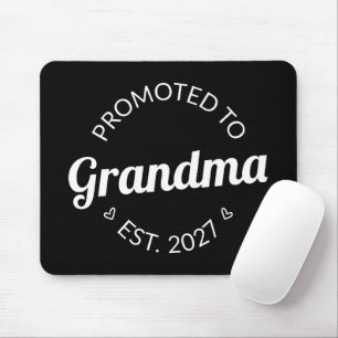 Promoted To Grandma Est 2027 New Nana I Mouse Mat