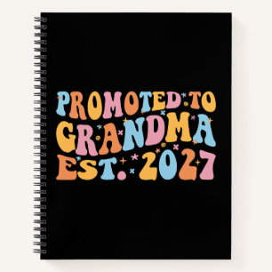Promoted To Grandma Est 2027 New Nana Notebook