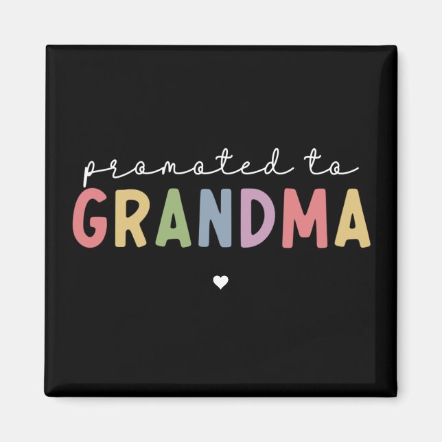 Promoted to Grandma New Grandma to be gifts  Magnet (Front)