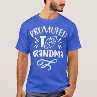 Promoted To Grandma Pregnant Cute First Time Grand T-Shirt