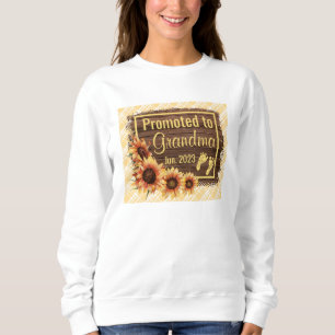 Promoted To Grandma Sunflowers Sweatshirt