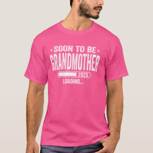 Promoted To Grandmother 2025 Soon To Be Grandmothe T-Shirt