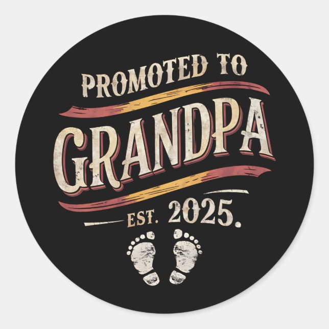 Promoted To Grandpa 2025 Grandpa est 2025  Classic Round Sticker (Front)
