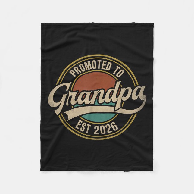 Promoted To Grandpa 2026 New Grandfather Baby Anno Fleece Blanket (Front)