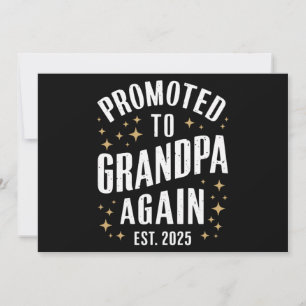 Promoted to Grandpa Again 2025 Soon Grandfather Announcement