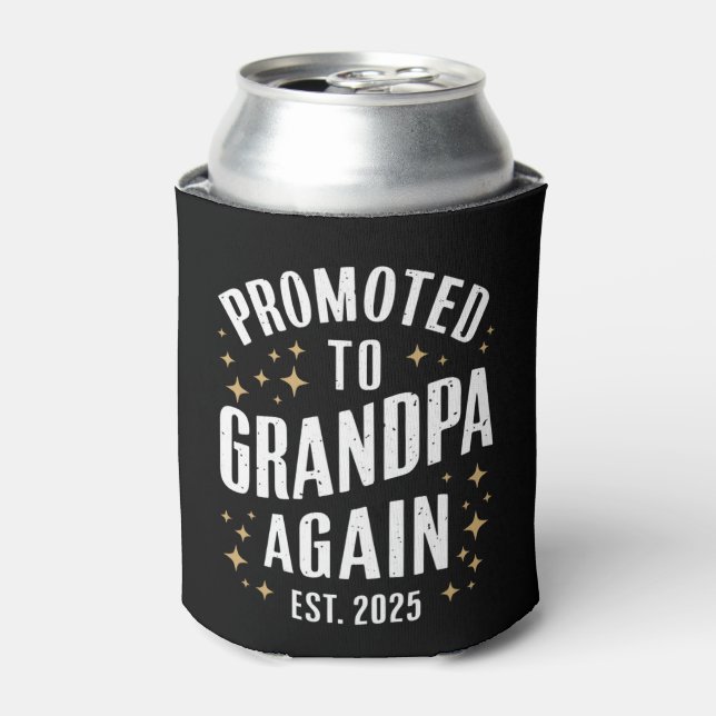 Promoted to Grandpa Again 2025 Soon Grandfather  Can Cooler (Can Front)