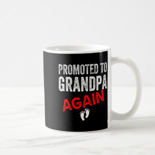 Promoted To Grandpa Again Dad Pregnancy Announceme Coffee Mug