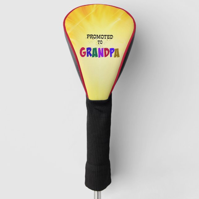 Promoted to Grandpa--Celebration! Golf Head Cover (Front)