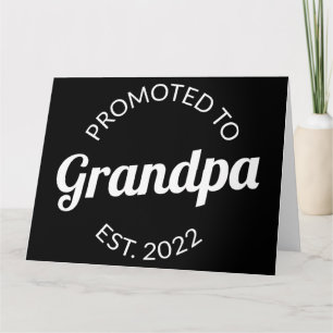 Promoted To Grandpa Est. 2022 I Card