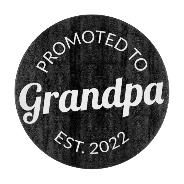 Promoted To Grandpa Est. 2022 I Cutting Board (Front)