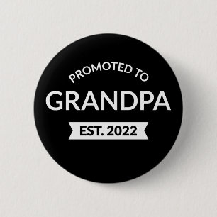 Promoted To Grandpa Est. 2022 II 6 Cm Round Badge