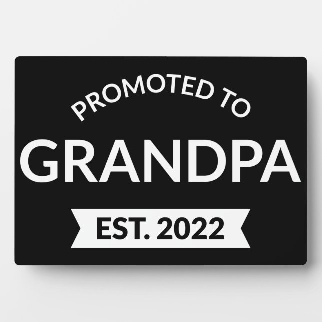 Promoted To Grandpa Est. 2022 II Plaque (Front)