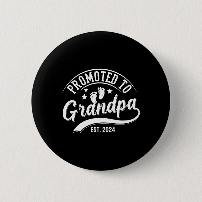 Promoted To Grandpa Est 2024 6 Cm Round Badge (Front)