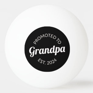Promoted To Grandpa Est. 2024 I Ping Pong Ball