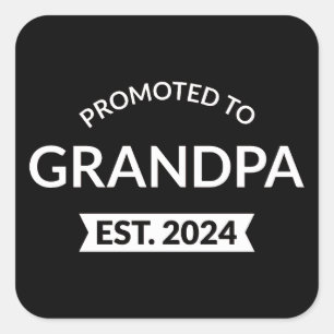 Promoted To Grandpa Est. 2024 II Square Sticker