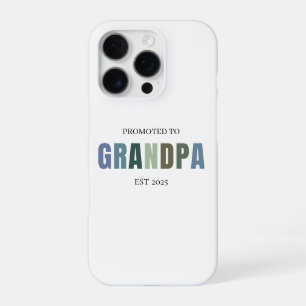 Promoted to Grandpa EST 2025 Custom iPhone 16 Pro Case