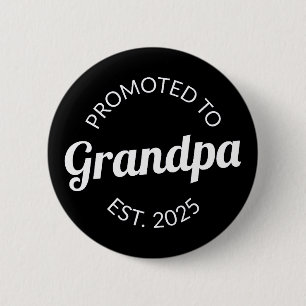 Promoted To Grandpa Est. 2025 I 6 Cm Round Badge