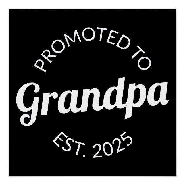 Promoted To Grandpa Est. 2025 I Poster (Front)