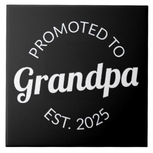 Promoted To Grandpa Est. 2025 I Tile
