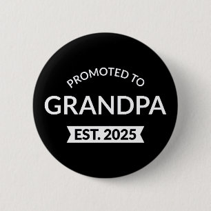 Promoted To Grandpa Est. 2025 II 6 Cm Round Badge