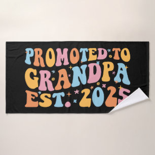 Promoted To Grandpa Est. 2025 III Bath Towel Set