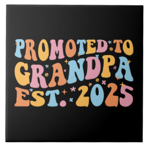 Promoted To Grandpa Est. 2025 III Tile