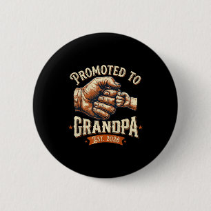 Promoted to grandpa est 2026 fist bump baby 6 cm round badge